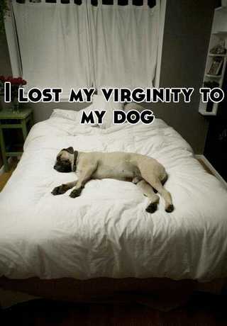 Dog Took My Virginity